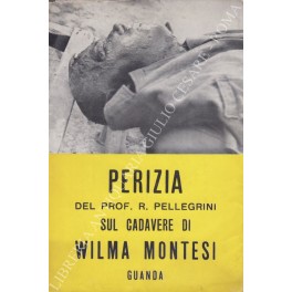 Perizia del prof. R. Pellegrini sul cadavere