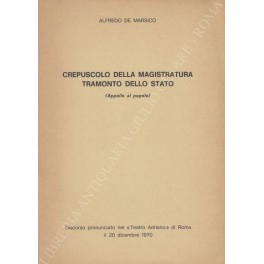 Crepuscolo della magistratura Crepuscolo della magistratura