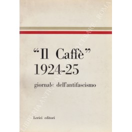 Antologia del Caffè. Giornale dell'antifascismo