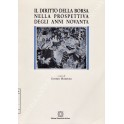 Il diritto della borsa nella prospettiva degli anni novanta