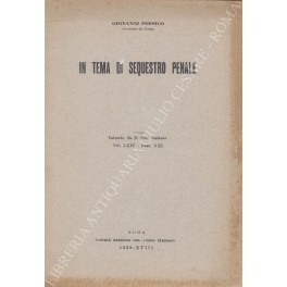In tema di sequestro penale In tema di sequestro penale