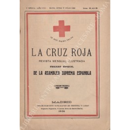 La Cruz Roja. Revista mensual ilustrada La Cruz Roja. Revista mensual ilustrada