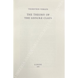 The theory of the leisure class The theory of the leisure class