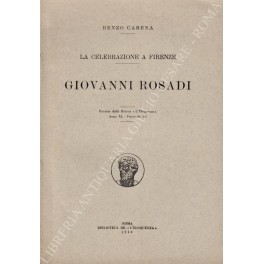 La celebrazione a Firenze. Giovanni Rosadi
