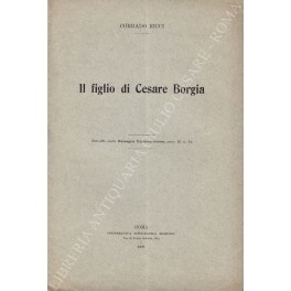 Il figlio di Cesare Borgia Il figlio di Cesare Borgia