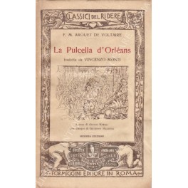 La Pulcella d'Orleans. Tradotta da Vincenzo Monti.