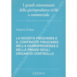 La società fiduciaria e il contratto fiduciario 