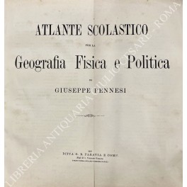 Atlante scolastico per la Geografia Fisica e Politica