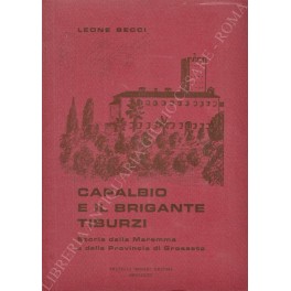Capalbio e il brigante Tiburzi Capalbio e il brigante Tiburzi