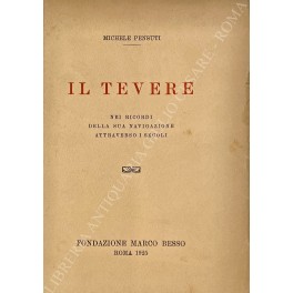 Il Tevere nei ricordi della sua navigazione attrav