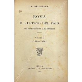 Roma e lo Stato del Papa dal ritorno di Pio IX