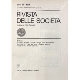Rivista delle società. Fondata da Tullio Ascarelli. Anno 21° - 1976. Rivista delle società. Fondata da Tullio Ascarelli. Anno 21° - 1976.