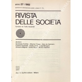 Rivista delle società. Fondata da Tullio Ascarelli. Anno 27° - 1982 Rivista delle società. Fondata da Tullio Ascarelli. Anno 27° - 1982