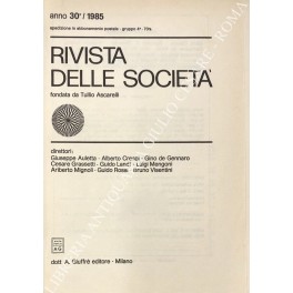 Rivista delle società. Fondata da Tullio Ascarelli. Anno 30° - 1985 Rivista delle società. Fondata da Tullio Ascarelli. Anno 30° - 1985