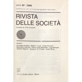 Rivista delle società. Fondata da Tullio Ascarelli. Anno 45° - 2000 Rivista delle società. Fondata da Tullio Ascarelli. Anno 45° - 2000