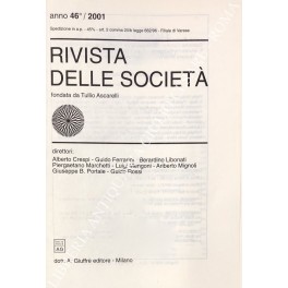 Rivista delle società. Fondata da Tullio Ascarelli. Anno 46° - 2001 Rivista delle società. Fondata da Tullio Ascarelli. Anno 46° - 2001