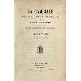 La cambiale, gli ordini in derrate e l'assegno bancario (cheque) La cambiale, gli ordini in derrate e l'assegno bancario (cheque)