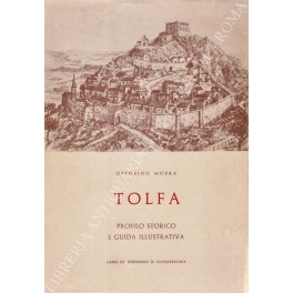 Tolfa. Profilo storico e guida illustrativa