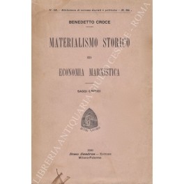Materialismo storico ed economia marxistica. Saggi