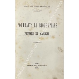 Portraits et biographies pensees et maximes