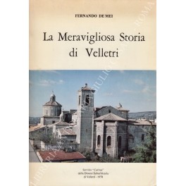 La Meravigliosa Storia di Velletri La Meravigliosa Storia di Velletri