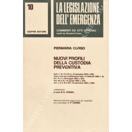 Nuovi profili della custodia preventiva Nuovi profili della custodia preventiva