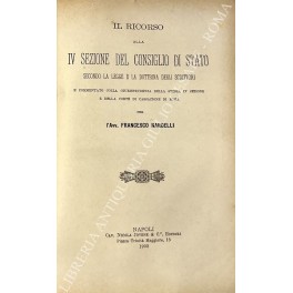 Il ricorso alla IV Sezione del Consiglio di Stato Il ricorso alla IV Sezione del Consiglio di Stato