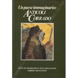 Un paese immaginario: Anticoli Corrado