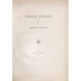 Codice penale per il Regno d'Italia. (Prefazione di Giuseppe Zanardelli)
