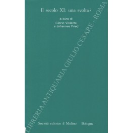 Il secolo XI Il secolo XI