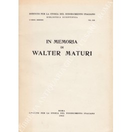 In memoria di Walter Maturi