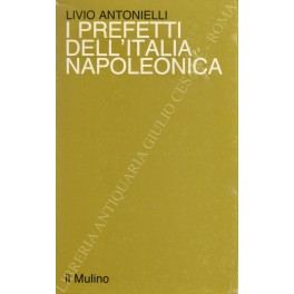 I prefetti dell'Italia napoleonica