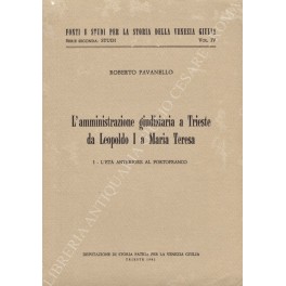 L'amministrazione giudiziaria a Trieste da Leopoldo I a Maria Teresa