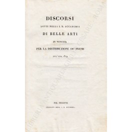 Discorsi letti nella I.R. Accademia di Belle Arti in Venezia