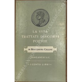 La vita. Con l'aggiunta di trattato dell'oreficeria La vita. Con l'aggiunta di trattato dell'oreficeria