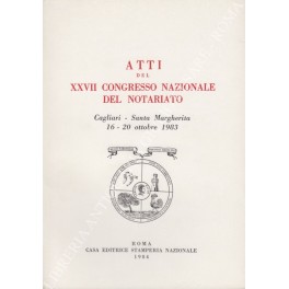 Atti del XXVII Congresso Nazionale del Notariato