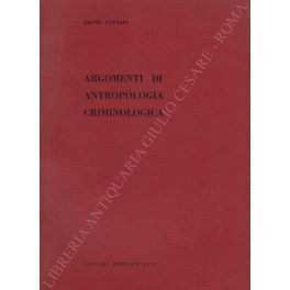 Argomenti di antropologia criminologica
