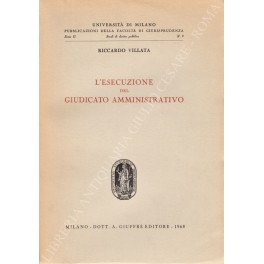 L'esecuzione delle decisioni del giudicato amministrativo