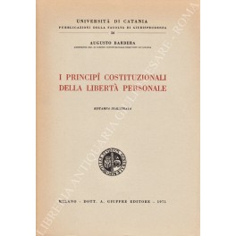 I principi costituzionali della libertà personale