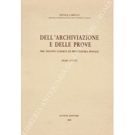 Dell'archiviazione e delle prove Dell'archiviazione e delle prove