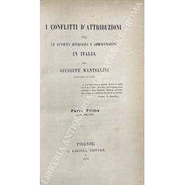 I conflitti di attribuzioni I conflitti di attribuzioni
