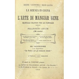 La scienza in cucina e l'arte di mangiar bene La scienza in cucina e l'arte di mangiar bene