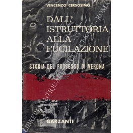 Dall'istruttoria alla fucilazione