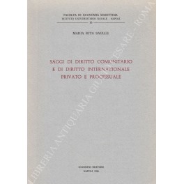 Saggi di diritto comunitario e di diritto internazionale privato e processuale