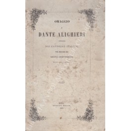 Omaggio a Dante Alighieri offerto dai cattolici italiani nel maggio 1865
