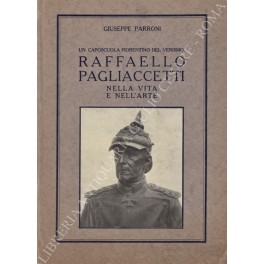 Un caposcuola fiorentino del Verismo: Raffaello Pagliaccetti