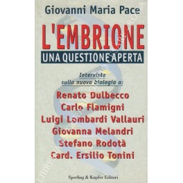 L'embrione una questione aperta. Interviste sulla nuova biologia