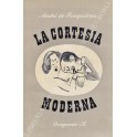 La cortesia moderna. Guida di belle maniere