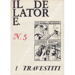 Il delatore. Numero 5 I travestiti Il delatore. Numero 5 I travestiti
