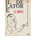 Il delatore. Numero 4 La morte